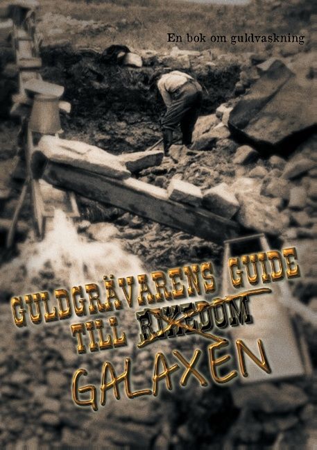 Guldgravarens Guide Till Galaxen | 1:a upplagan