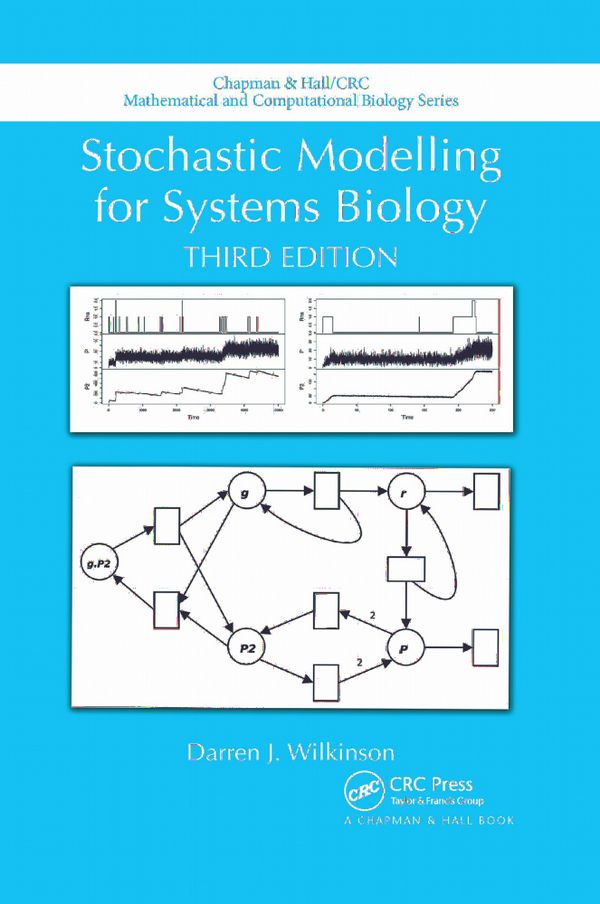 Stochastic Modelling for Systems Biology, Third Edition | 3:e upplagan