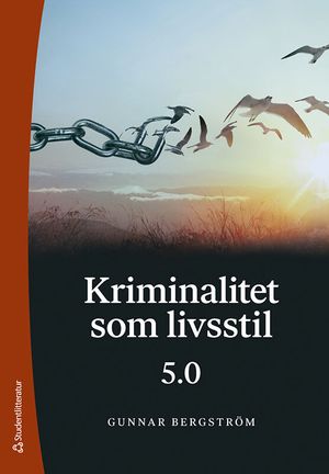 Kriminalitet som livsstil 5.0 | 7:e upplagan