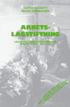 Arbetslagstiftning : Lagar och andra författningar som de lyder 1 juli 2023 | 50:e upplagan