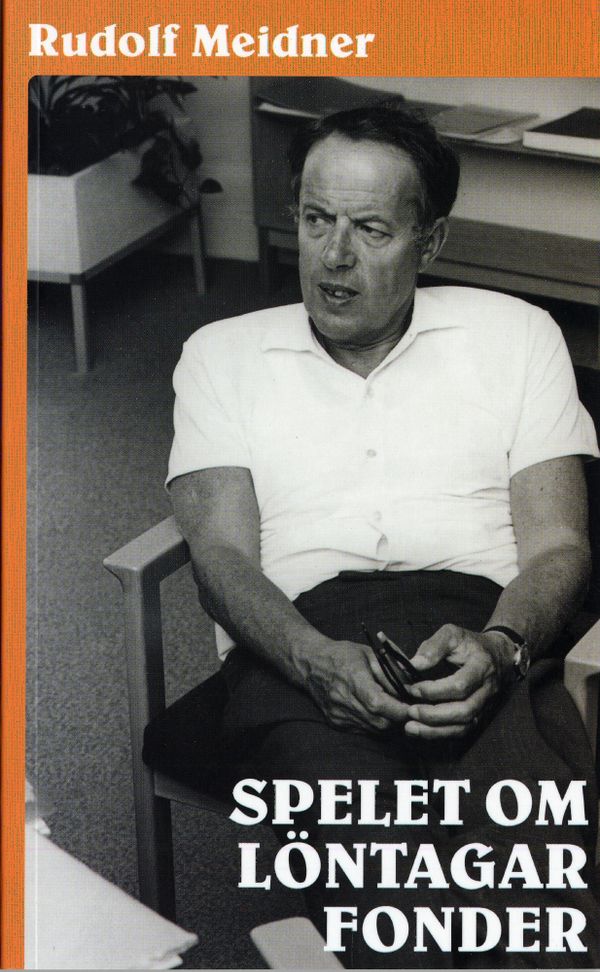 Spelet om löntagarfonder | 1:a upplagan