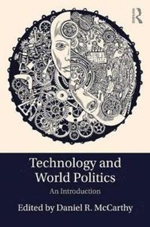 Technology and World Politics | 1:a upplagan