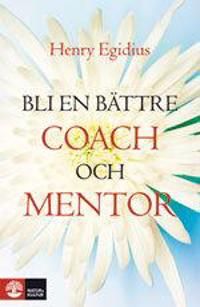 Bli en bättre coach och mentor | 1:a upplagan