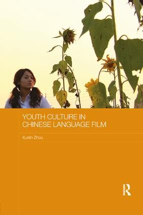 Youth Culture in Chinese Language Film | 1:a upplagan