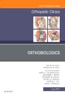 Orthobiologics, An Issue of Orthopedic Clinics | 0:e upplagan