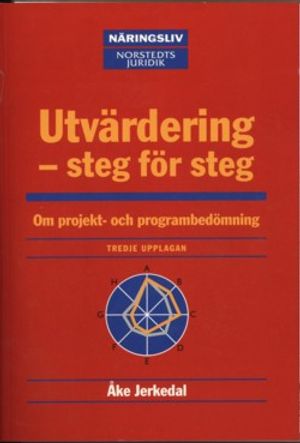 Utvärdering - steg för steg : om projekt- och programbedömning | 3:e upplagan