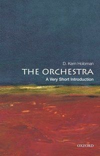 Orchestra: a very short introduction | 0:e upplagan