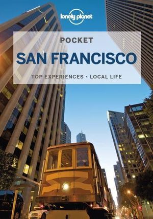 Lonely Planet Pocket San Francisco | 8:e upplagan