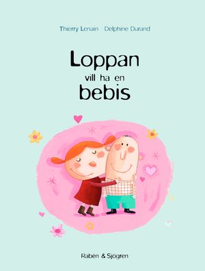 Loppan vill ha en bebis | 1:a upplagan