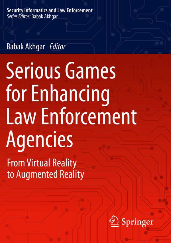 Serious Games for Enhancing Law Enforcement Agencies | 1:a upplagan