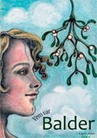 Vem var Balder | 0:e upplagan