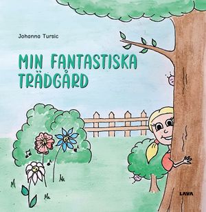 Min fantastiska trädgård