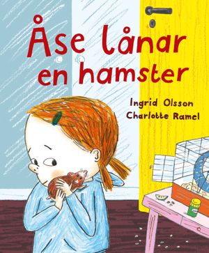 Åse lånar en hamster | 1:a upplagan