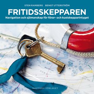 Fritidsskepparen : navigation och sjömanskap för förar- och kustskepparintyget | 1:a upplagan