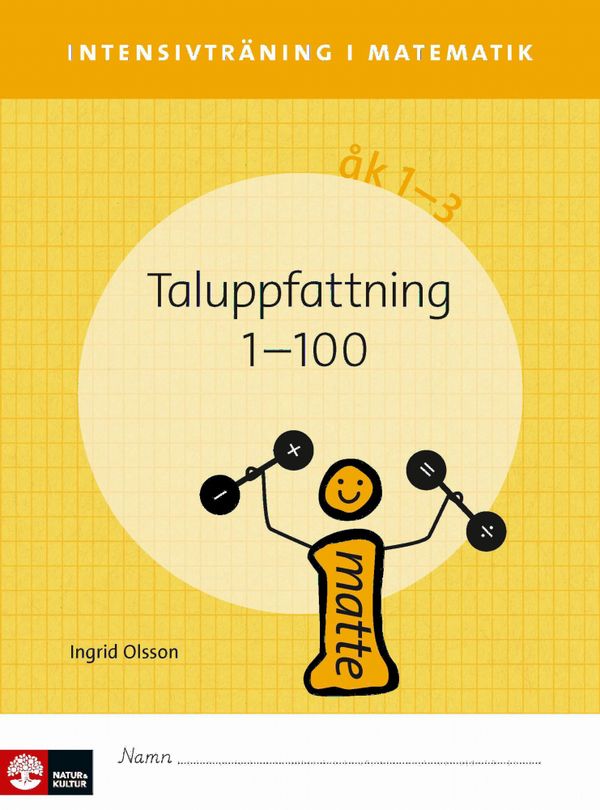 Intensivträning i matematik åk 1-3 Taluppfattning 1-100, elevhäfte | 1:a upplagan