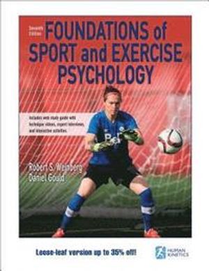 Foundations of Sport and Exercise Psychology (Loose-Leaf Edition) | 7:e upplagan