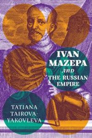 Ivan Mazepa and the Russian Empire