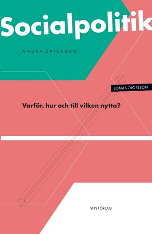 Socialpolitik : varför, hur och till vilken nytta? |  2:e upplagan