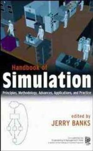 Handbook of Simulation: Principles, Methodology, Advances, Applications, an | 1:a upplagan