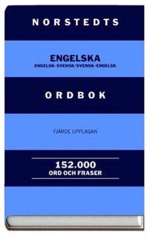 Norstedts engelska ordbok : engelsk-svensk/svensk-engelsk : 152.000 ord och fraser | 4:e upplagan