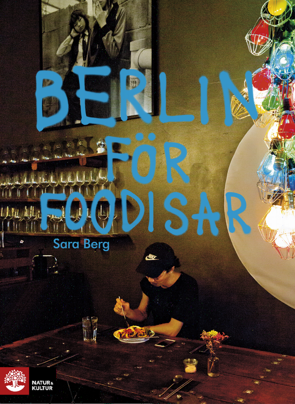 Berlin för foodisar | 1:a upplagan