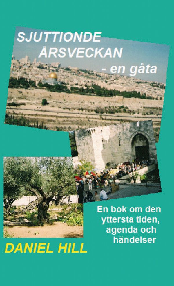 Sjuttionde årsveckan en gåta : en bok om Vedermödan | 0:e upplagan