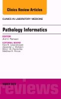 Pathology informatics, an issue of the clinics in laboratory medicine | 0:e upplagan