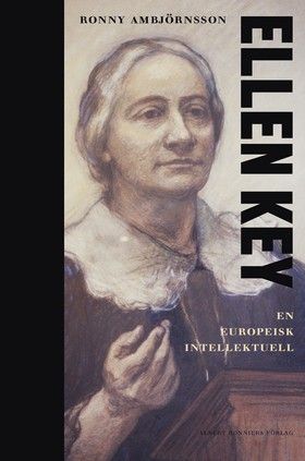 Ellen Key : en europeisk intellektuell | 0:e upplagan