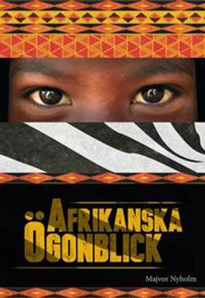 Afrikanska ögonblick | 1:a upplagan