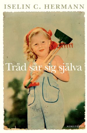 Träd sår sig själva | 1:a upplagan