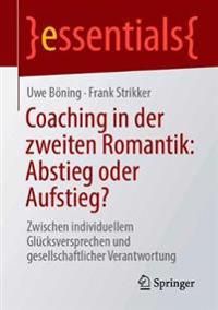 Coaching in der zweiten Romantik: Abstieg oder Aufstieg?