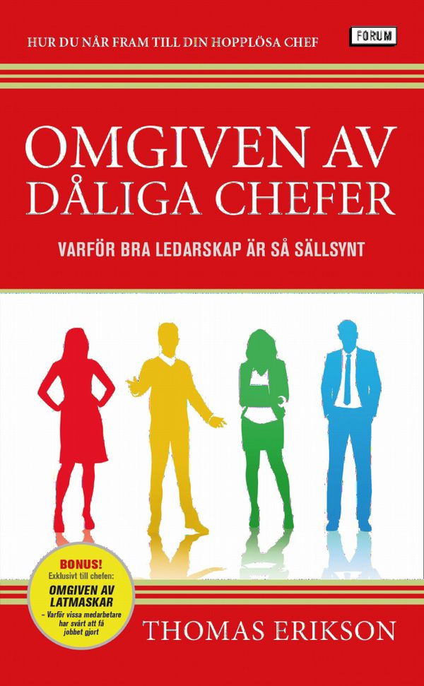 Omgiven av dåliga chefer : Varför bra ledarskap är så sällsynt | 0:e upplagan