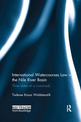 International Watercourses Law in the Nile River Basin | 1:a upplagan