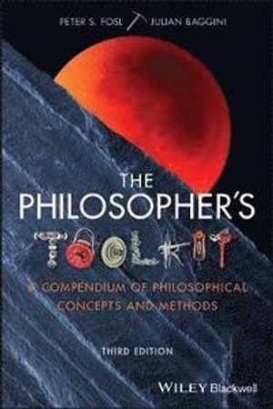 The Philosopher's Toolkit | 3:e upplagan