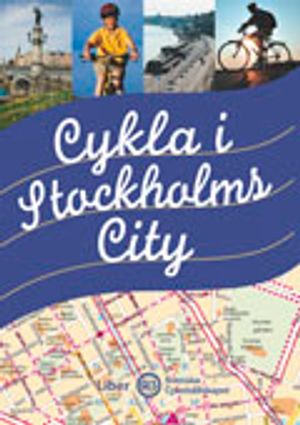 Cykla i Stockholms city | 1:a upplagan