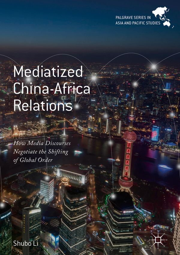Mediatized China-Africa Relations | 1:a upplagan