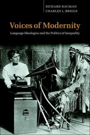 Voices of modernity - language ideologies and the politics of inequality