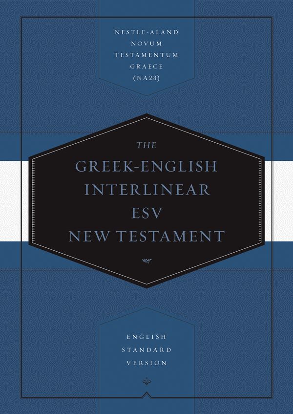 Greek-English Interlinear ESV New Testament | 0:e upplagan