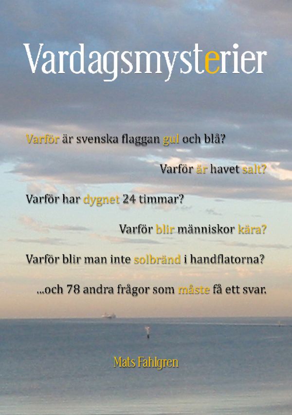 Vardagsmysterier | 1:a upplagan