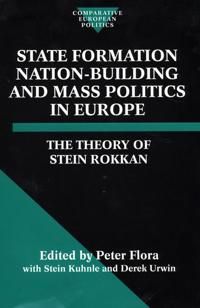 State Formation, Nation-Building, and Mass Politics in Europe | 0:e upplagan