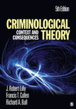 Criminological Theory. Context and Consequences | 5:e upplagan