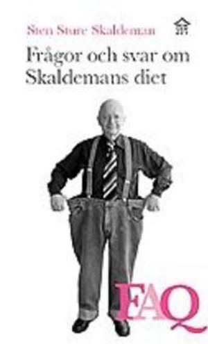 Frågor och svar om Skaldemans diet : FAQ