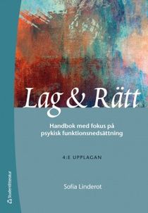 Lag & Rätt : Handbok med fokus på psykisk funktionsnedsättning