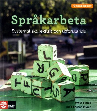 Förskoleserien Språkarbeta - Systematiskt, lekfull | 1:a upplagan