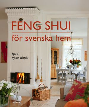 Feng shui för svenska hem | 3:e upplagan