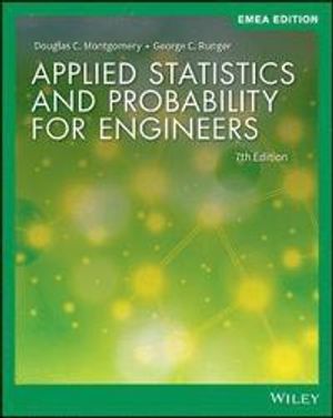 Applied Statistics and Probability for Engineers | 7:e upplagan