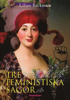 Tre feministiska sagor | 1:a upplagan