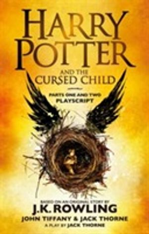 Harry Potter and the Cursed Child - Parts I & II