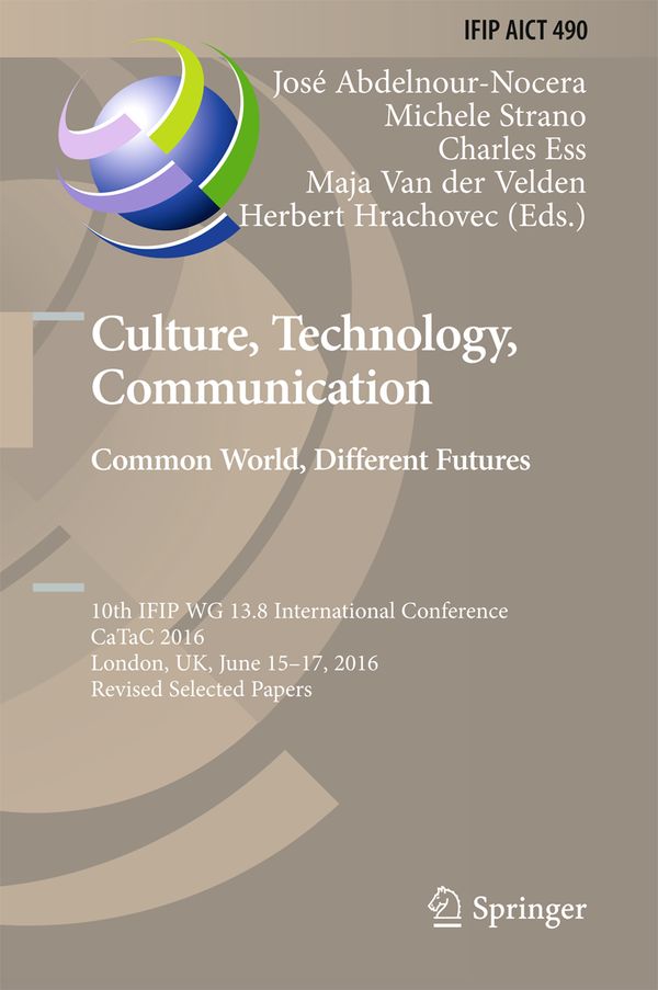 Culture, Technology, Communication. Common World, Different Futures | 1:a upplagan