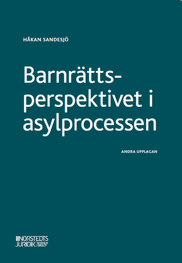 Barnrättsperspektivet i asylprocessen | 2:a upplagan